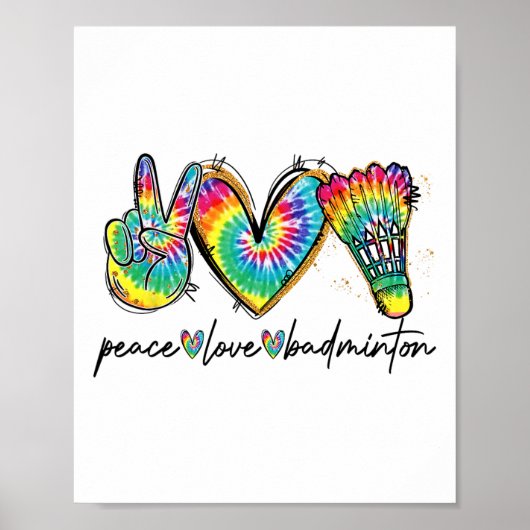 Peace Liebe Badminton Funny Gefärbte Krawatte Badm Poster (Vorne)