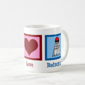 Peace Liebe Badminton Kaffeetasse (VorderseiteRechts)