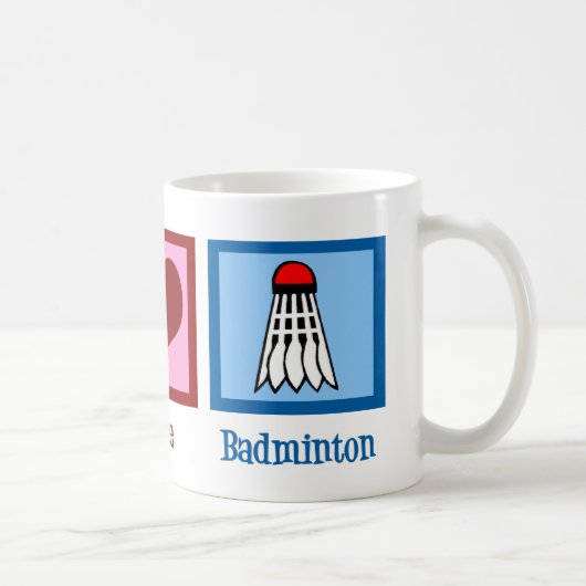 Peace Liebe Badminton Kaffeetasse (Rechts)