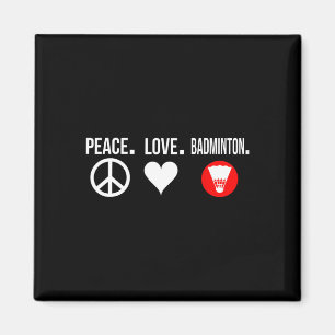 Peace Liebe Badminton Player Badmitton Magnet