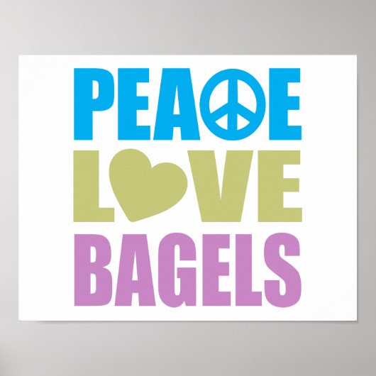 Peace Liebe Bagels Poster (Vorne)
