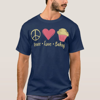Peace Liebe Baking Cooking Baker T-Shirt