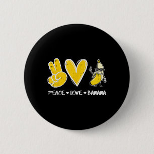 Peace Liebe Banana Funny Frucht Nahrung Vegan Männ Button