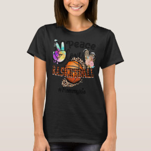 Peace Liebe Basketball Mammy Life Mama Oma Leopa T-Shirt