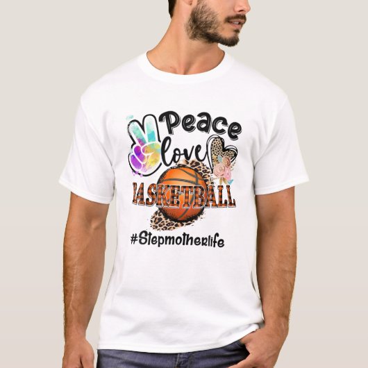 Peace Liebe Basketball Stepmutter Mama Oma T-Shirt (Vorderseite)