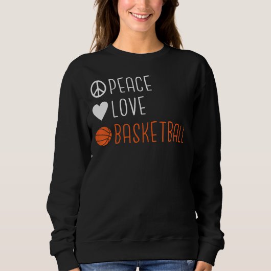 Peace Liebe Basketball Sweatshirt (Vorderseite)