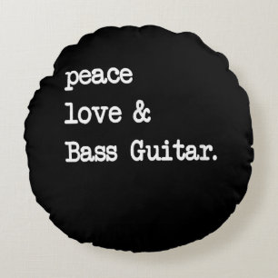 Peace Liebe & Bass Guitar Musician Guitaris Rundes Kissen