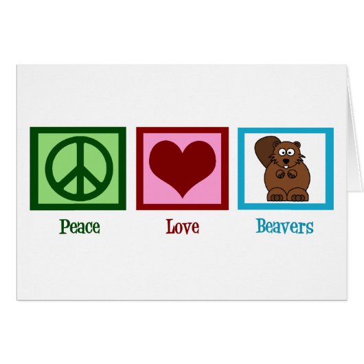 Peace Liebe Beavers (Vorderseite (Horizontal))