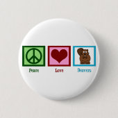 Peace Liebe Beavers Button (Vorderseite)