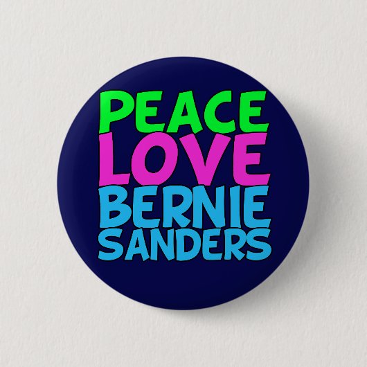 Peace Liebe Bernie Sanders Button (Vorderseite)