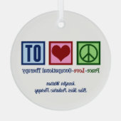 Peace Liebe Berufliche Therapie Weihnachten Ornament Aus Glas (Rückseite)