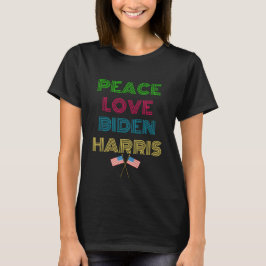 Peace Liebe Biden Harris 2024 T - Shirt