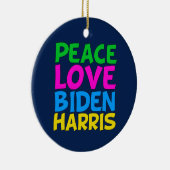 Peace Liebe Biden Harris Keramik Ornament (Rechts)