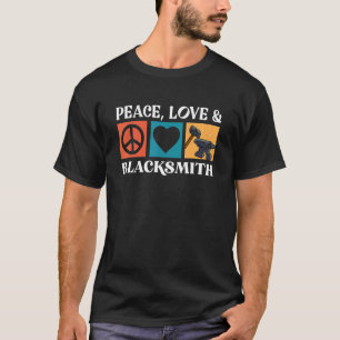 Peace Liebe Blacksmith Goldsmith Hammer Craft Anvi T-Shirt