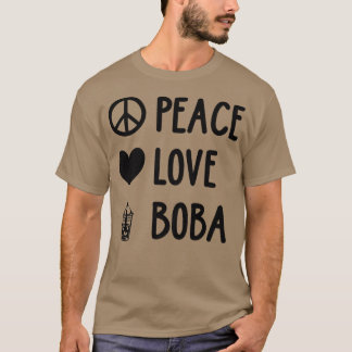 Peace Liebe Boba Graphic Tee Lover Tea Drinker Bub