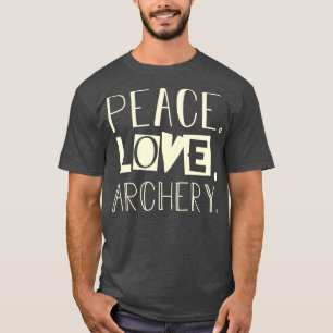 Peace Liebe Bogenschießen Vater Geschenk T-Shirt