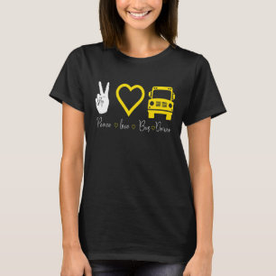 Peace Liebe Bus Driver T-Shirt