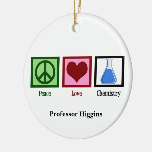 Peace Liebe Chemistry Teacher Custom Keramik Ornament (Links)