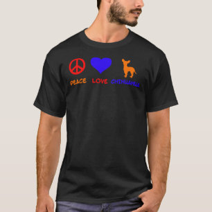 Peace Liebe Chihuahua I Liebe Chihuahua Besties Fo T-Shirt