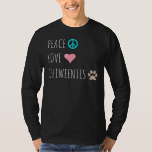 Peace Liebe Chiweenies Chihuahua Dackel Dog T-Shirt
