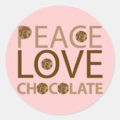 Peace Liebe Chocolate Runder Aufkleber (Vorderseite)