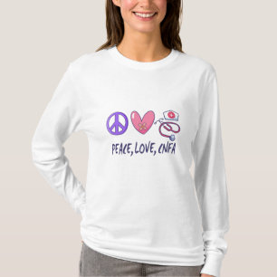 Peace Liebe CNFA Nurse T-Shirt