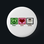 Peace Liebe Coffee Button<br><div class="desc">Brauchen Sie Ihre morgendliche Koffeintasse, um zu funktionieren? Alles, was die Welt braucht, ist Liebe und Kaffee.</div>