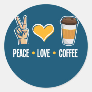 Peace Liebe Coffee Funny Coffee Lover Barista Runder Aufkleber