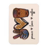 Peace Liebe Coffee Magnet (Vertikal)