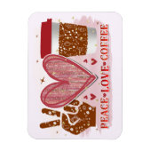 Peace Liebe Coffee Magnet (Vertikal)