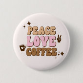 Peace Liebe Coffee Retro 70's Pink Brown Button (Vorderseite)