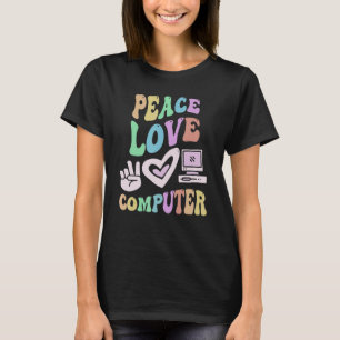 PEACE LIEBE COMPUTER Retro Tech Teacher Groovy Sch T-Shirt