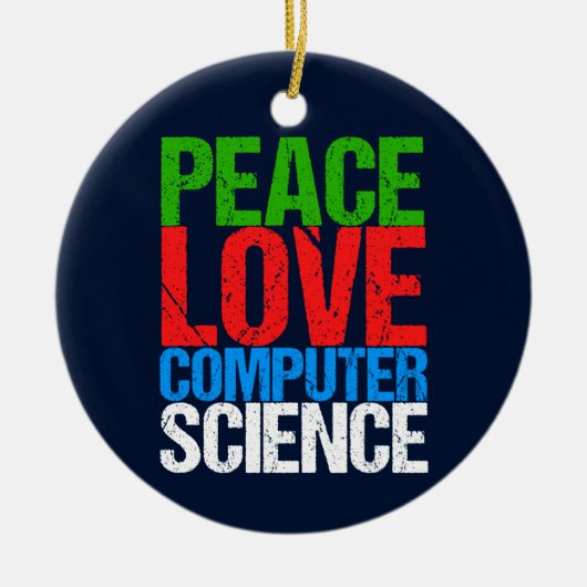 Peace Liebe Computerwissenschaft Keramik Ornament (Vorne)