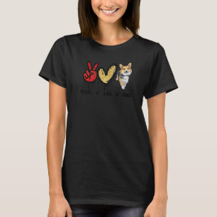 Peace Liebe Corgi Niedlich Dog Mama Muttertag Corg T-Shirt