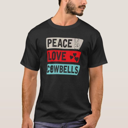 Peace Liebe Cowbells Country Music Cowbells Music  T-Shirt (Vorderseite)