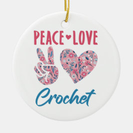 Peace Liebe Crochet Keramik Ornament