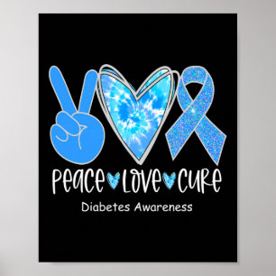Peace Liebe Cure T1d Diabetes Awareness Blue Ribbo Poster