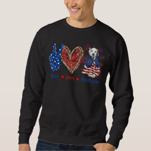 Peace Liebe Dalmatiner Dog Patriotic America Flag  Sweatshirt