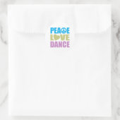 Peace Liebe Dance Runder Aufkleber (Tasche)