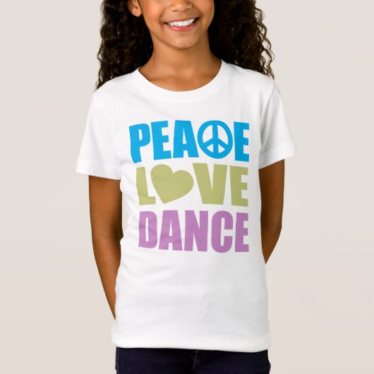Peace Liebe Dance T-Shirt (Vorderseite)