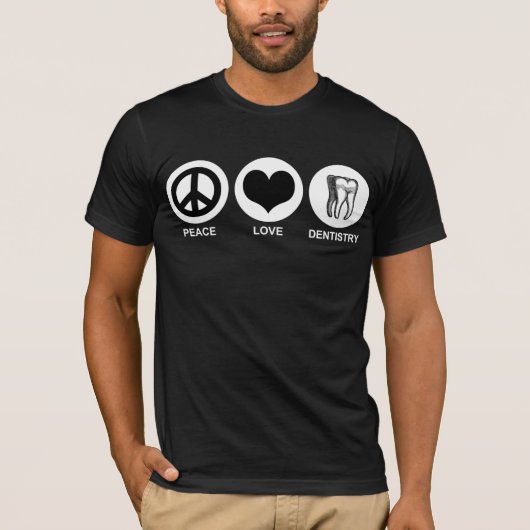 Peace Liebe Dentistry T-Shirt (Vorderseite)