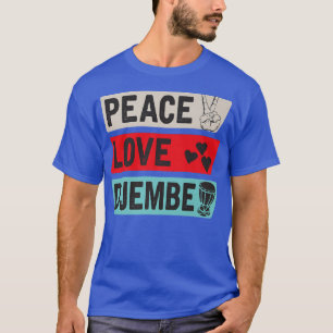 Peace Liebe Djembe Music Instrument Djembe Drum Dr T-Shirt