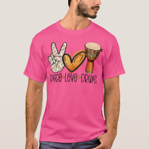 Peace Liebe Djembe Player Africa Drum Ethnic T-Shirt