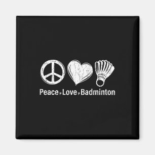 Peace Liebe Dminton Funny Sports Player Coach Grap Magnet