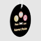 Peace Liebe Doberman Pinscher Ornament (Vorderseite)