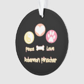 Peace Liebe Doberman Pinscher Ornament (Vorderseite)