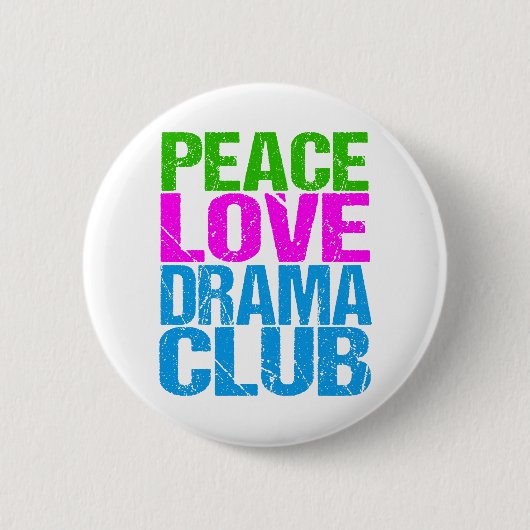 Peace Liebe Drama Club Niedlich Theatergruppe Button (Vorderseite)