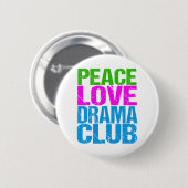 Peace Liebe Drama Club Niedlich Theatergruppe Button (Vorne & Hinten)