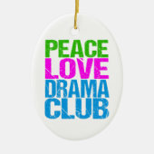 Peace Liebe Drama Club Niedlich Theatergruppe Keramik Ornament (Vorne)
