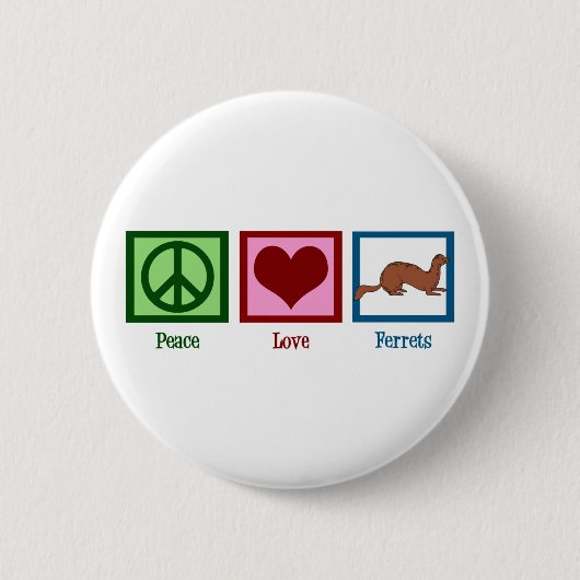 Peace Liebe Ferrets Button (Vorderseite)